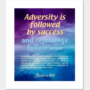 Baha'i quotes on Art Boards - Adversity is followed by success Posters and Art